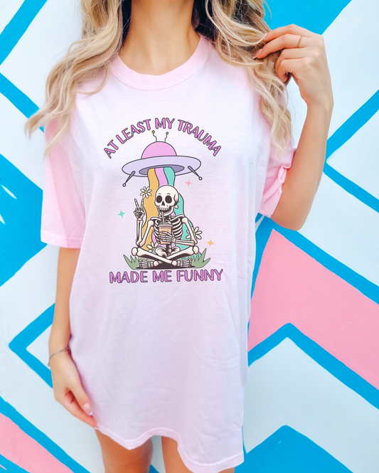 Trauma Made Me Funny Tee